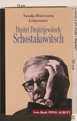 Schostakowitsch,Dmitri D.: Serie Musik - N.W.Lukjanowa, Piper-Schott (SP 8284), D, 1980 Typ: TB Best.-Nr.: 40232 Preis: 3,00 Euro