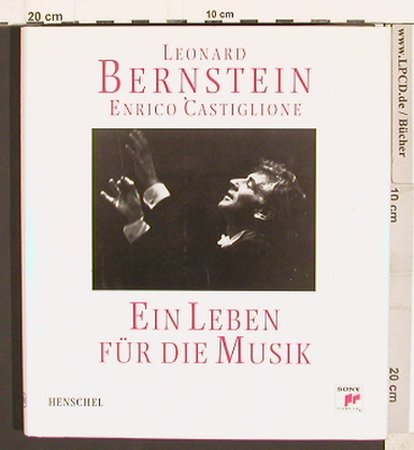 Bernstein,Leonard: Ein Leben für die Musik, HenschelSony(3-894873171-7), D, 168 S., 1993 - Buch - 40268 - 7,50 Euro