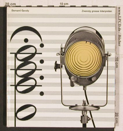 Gavoty,Bernard: Zwanzig grosse Interpreten, Editions Recontre (Band 13), CH,127 S., 1966 Typ: Buch Best.-Nr.: 40278 Preis: 7,50 Euro
