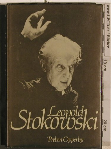 Stokowski,Leopold: by Preben Opperby( engl. ), Midas/Hippocrene (0859362531), US, 1982 Typ: Buch Best.-Nr.: 40279 Preis: 5,00 Euro