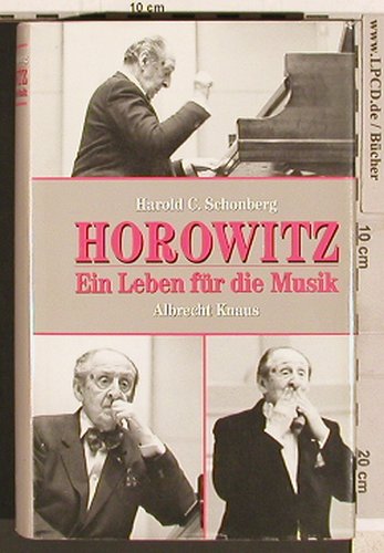 Horowitz,Wladimir: Ein Leben für die Musik, Knaus (3813511316), D, 434S., 1992 Typ: Buch Best.-Nr.: 40310 Preis: 6,00 Euro