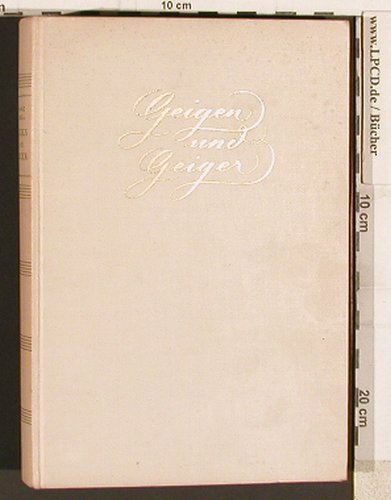 Geigen und Geiger: von Franz Farga, 340 S. 4te Aufl., Albert Müller Verlag, CH Typ: Buch Best.-Nr.: 40315 Preis: 12,50 Euro