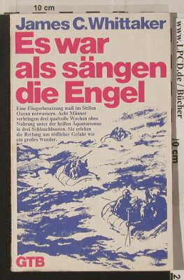 Whittaker, James C.: Es war als sängen die Engel, GTB(3-579-04607-1), D, 1972 - TB - 40047 - 2,50 Euro