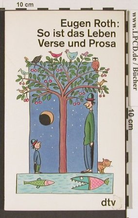 Roth,Eugen: So ist das Leben - Verse und Prosa, dtv(3-423-00908-x), D, 1994 - TB - 40084 - 2,50 Euro