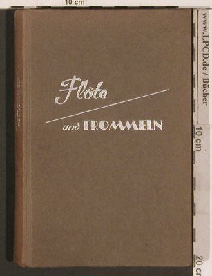 Spiel,Hilde: Flöte und Trommeln, leicht vergilbt, Wiener Verlag(), A, 131 S., 1947 - Buch - 40239 - 6,00 Euro