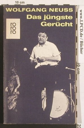 Neuss,Wolfgang: Das jüngste Gerücht, rororo (841), D, 1965 Typ: TB Best.-Nr.: 40012 Preis: 3,00 Euro