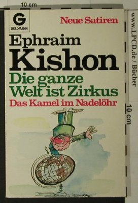 Kishon,Ephraim: Die ganze Welt ist Zirkus, Goldmann(3-442-6736-7), D, 1984 - TB - 40068 - 2,50 Euro