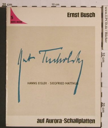 Busch,Ernst: Kurt Tucholsky Rote Reihe 5, Akademie der Künste(585 043), DDR,  - Heft - 40079 - 10,00 Euro