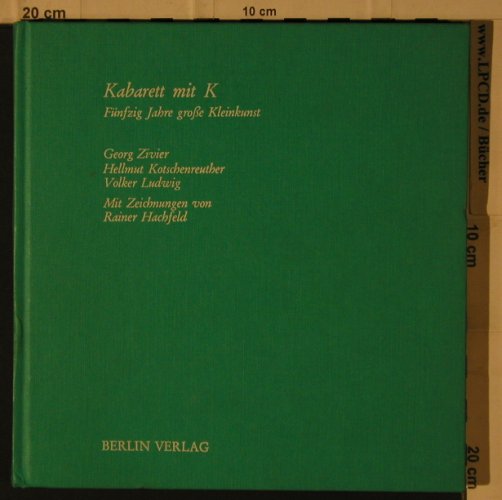 Kabarett mit K: Fünfzig Jahre große Kleinkunst, Berlin Verlag (3-87061-060-3), D, 1974 Typ: Buch Best.-Nr.: 40168 Preis: 4,00 Euro