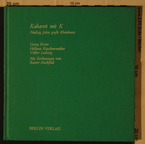 Kabarett mit K: Fünfzig Jahre große Kleinkunst, Berlin Verlag(3-87061-060-3), D, 1974 - Buch - 40168 - 4,00 Euro