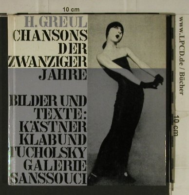 Chansons der Zwanziger Jahre: Bilder,Texte.Kästner,Klabund.., Sanssouci Verlag(), D, 1962 - Buch - 40189 - 3,00 Euro