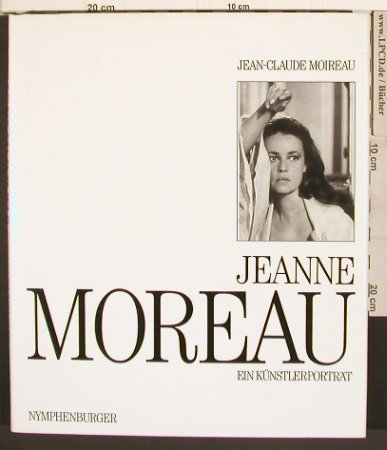 Moreau,Jeanne: Ein Künstlerportrait, Nymphenburger(3-485-01893-7), D, 1990 - Buch - 40274 - 10,00 Euro