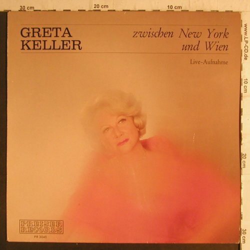 Keller,Greta: Zwischen New York und Wien, Preiser Records(PR 3045), A,LiveAufn,  - LP - F6907 - 7,50 Euro