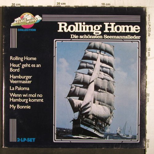 V.A.Rolling Home: Die schönsten Seemannslieder,Foc, Time Wind(DB/501 23), D,  - 2LP - F9229 - 6,00 Euro
