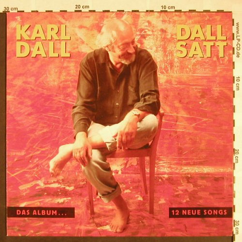 Dall,Karl: Dall Satt, Das Album-12 Neue Songs, Hansa(212 086), D, 1992 - LP - F9556 - 7,50 Euro