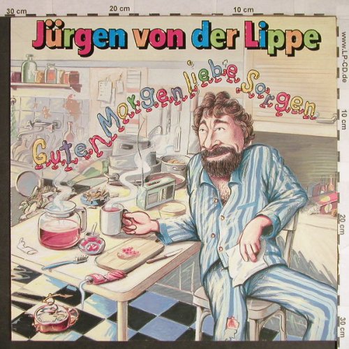 von der Lippe,Jürgen: Guten Morgen Liebe Sorgen, Live, Teldec(6.26441), D, 1987 - LP - H269 - 4,00 Euro