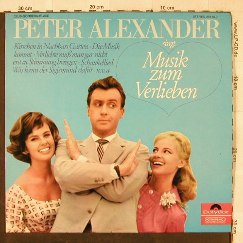 Alexander,Peter: singt Musik Zum Verlieben, Club.Ed., Polydor(28 810-0), D,  - LP - H3435 - 7,50 Euro