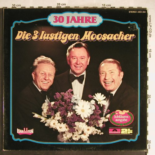 3 lustigen Moosacher: 30 Jahre, Foc, Jubiläumsausgabe, Polydor(2664 282), D,  - 2LP - H6341 - 6,00 Euro