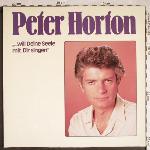 Horton,Peter: ...Will Deine Seele mit Dir singen, Nature(0060.216), D, Foc, 1979 - LP - H8412 - 6,00 Euro