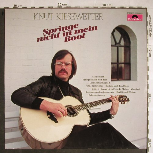 Kiesewetter,Knut: Springe nicht in mein Boot, Polydor(2371 883), D, 1978 - LP - H8506 - 6,00 Euro