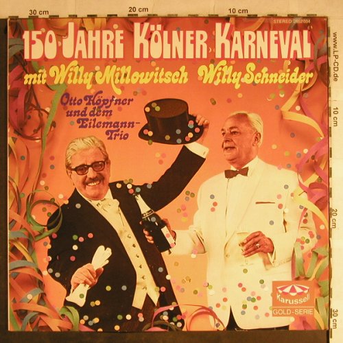 Millowitsch,Willy & Willy Schneider: 150 Jahre Kölner Karneval,Foc, Karussell, Ri(2652 034), D Muster, 1965 - 2LP - H8829 - 7,50 Euro