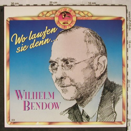Bendow,Wilhelm: Wo Laufen Sie Denn..., m-/vg+,stoc, EMI(156298 1 M), NL,  - LP - H9340 - 5,00 Euro