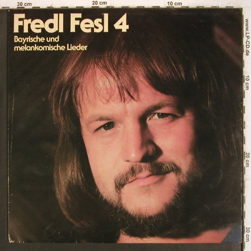 Fredl Fesl: 4-Bayrischer u.melankomische Lieder, CBS (CBS 85 371), D, 1981 Typ: LP Best.-Nr.: V1069 Preis: 7,50 Euro