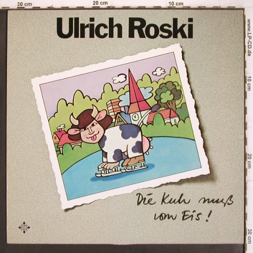 Roski,Ulrich: Die Kuh muß vom Eis!, Telefunken(6.23995 AS), D, 1979 - LP - V1070 - 6,00 Euro