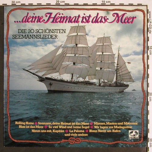 V.A.Deine Heimat ist das Meer: Die 20 schönsten Seemannslieder, Mercato(91 953 0), D, 1982 - LP - V1748 - 6,00 Euro