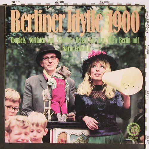 Eckhold,Karin u. Kurt Klopsch: Berlin Idylle 1900, Perl Serie (PSLP 165), D, 1970 Typ: LP Best.-Nr.: V2017 Preis: 7,50 Euro
