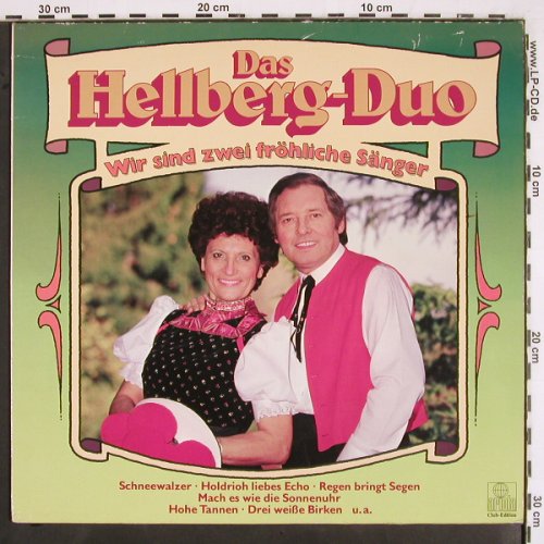 Hellberg-Duo: Wir sind zwei fröhliche Sänger, Ariola(40 872 4), D, Club Ed, 1984 - LP - V2585 - 5,00 Euro
