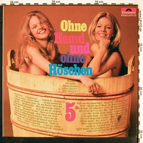 V.A.Ohne Hemd und ohne Höschen: Folge 5, Wieder 50 heiße Superkn., Polydor (2371 173), D, 1971 Typ: LP Best.-Nr.: V2615 Preis: 4,00 Euro