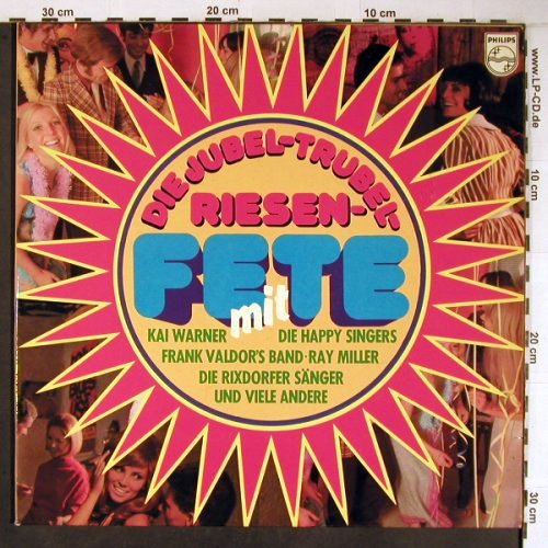 V.A.Jubel-Trubel Riesen Fete mit: Kai Warner,Happy Singers,Valdor.., Philips (6623 096), D Typ: 2LP Best.-Nr.: V3587 Preis: 4,00 Euro