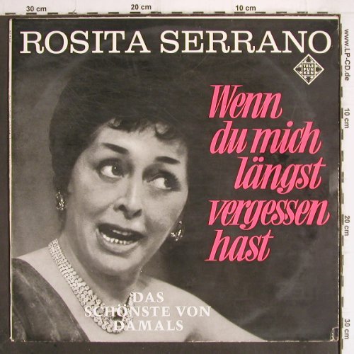 Serranio,Rosita: Wenn du mich längst vergessen hast, Telefunken,woc (HT-P 520), D, vg+/vg- Typ: LP Best.-Nr.: V3 Preis: 9,00 Euro