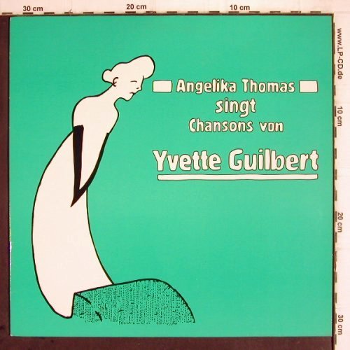 Thomas,Angelika: singt Chansons von Yvette Guilbert, Happy Valley / NDR 1 (831 476), D, 1990 Typ: LP Best.-Nr.: V438 Preis: 7,50 Euro