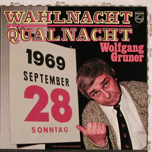 Gruner,Wolfgang: Wahlnacht Qualnacht,28 Sep 1969, Philips(844 369 PY), D, 1969 - LP - X190 - 14,00 Euro