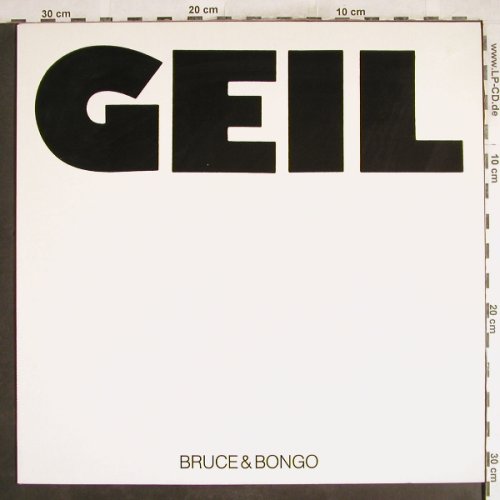 Bruce & Bongo: Geil(Geilomatick Mix)+1, Rush Records(608 119-213), D, 1986 - 12inch - X2320 - 3,00 Euro