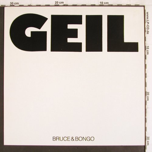 Bruce & Bongo: Geil(Geilomatick Mix)+1, Rush Records(608 119-213), D, 1986 - 12inch - X2320 - 3,00 Euro