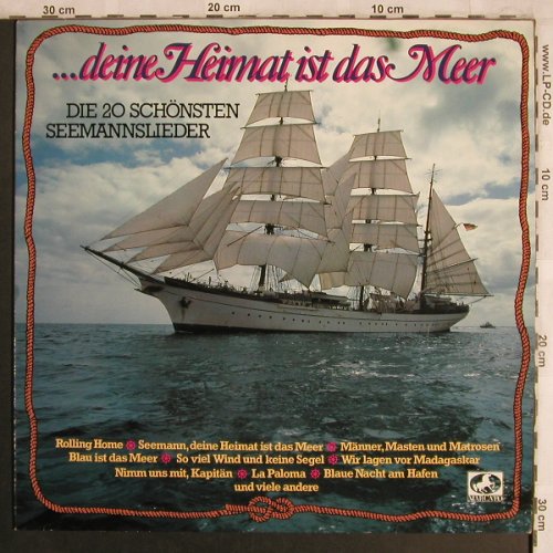 V.A.Deine Heimat ist das Meer: Die 20 schönsten Seemannslieder, Mercato(91 953 0), D, 1982 - LP - X4280 - 5,00 Euro