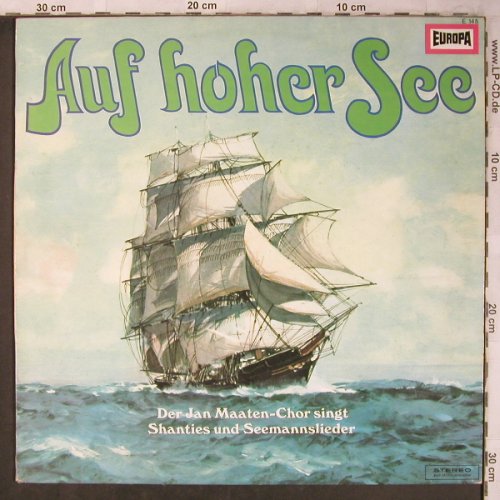 Maaten-Chor,Jan singt Shanties...: Auf Hoher See, Europa (E 145), D Typ: LP Best.-Nr.: X5366 Preis: 6,00 Euro