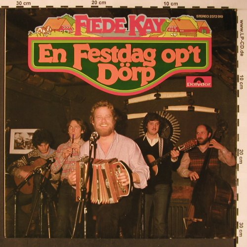 Fiede Kay: En Festdag op't Dörp, Polydor(2372 010), D, 1980 - LP - X5871 - 7,50 Euro