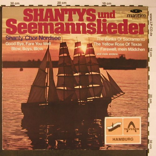 Shanty-Chor Nordsee: Shanties und Seemannslieder, Maritim, Thyssen Hamburg(47 407 NU), D,  - LP - X5882 - 5,00 Euro