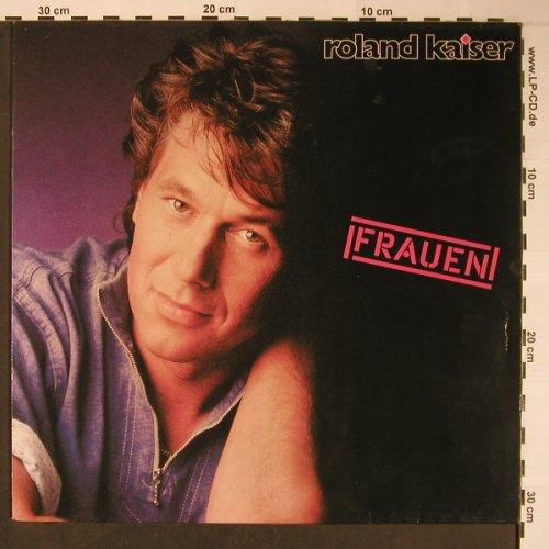 Kaiser,Roland: Frauen, Hansa(210 328), D, 1989 - LP - X6049 - 5,50 Euro