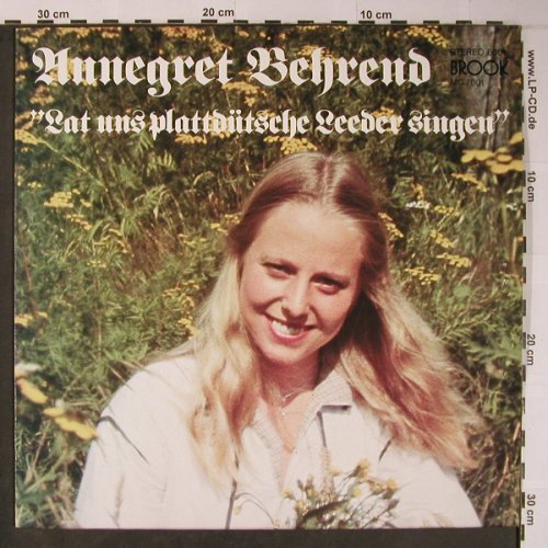 Behrend,Annegret: Lat uns plattdütsche Leeder singen, Brook (6001), D, 1980 Typ: LP Best.-Nr.: X6158 Preis: 7,50 Euro