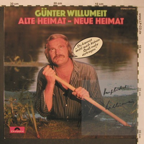 Willumeit,Günter: Alte Heimat-Neue Heimat, signiert, Polydor(2371 604), D, 1975 - LP - X6219 - 20,00 Euro