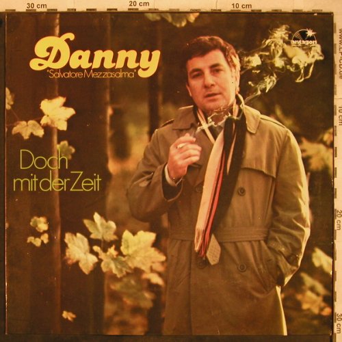 Danny "Salvatore Mezasalma": Doch mit der Zeit(Danny's Pan), Antagon(ALP 3219), D, 1978 - LP - X750 - 9,00 Euro