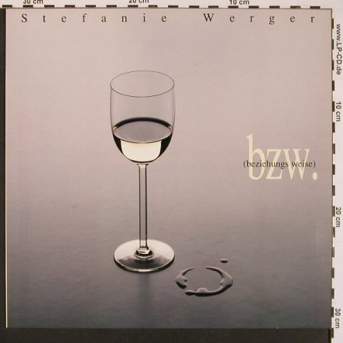 Werger,Stefanie: bzw (beziehungs weise), RCA(PL 74295), D, 1989 - LP - X8570 - 6,00 Euro