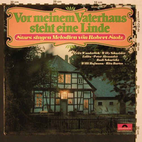 V.A.Vor m. Vaterhaus steht e.Linde: Stars singen Melodien vRobert Stolz, Polydor Club Sonderaufl.(63 163), D,  - LP - X9067 - 6,00 Euro