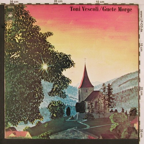 Vescoli,Toni: Guete Morge, CBS (CBS 81008), NL, 1975 Typ: LP Best.-Nr.: Y2226 Preis: 7,50 Euro