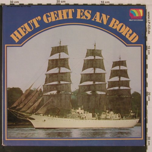 V.A.Heut' geht es an Bord: Trad., bearb. Holger Petersen, Musikland(MULP 5510), D, 1973 - LP - Y2351 - 7,50 Euro